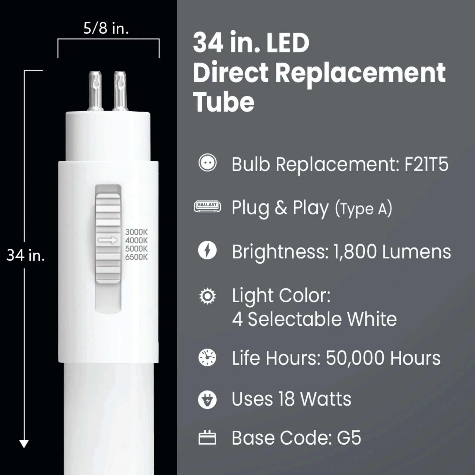 34 in. 18W (21W Replacement) Selectable White G5 Base Direct Replacement (Type A) (T5 Replacement) LED Linear Tube